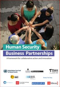 Human Security Business Partnerships: A framework for collaborative action and innovation